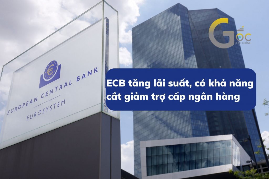 ECB tăng lãi suất 75 điểm cơ bản, có khả năng cắt giảm trợ cấp ngân hàng