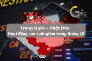 Trung Quốc - Nhật Bản: Hoạt động sản xuất giảm trong tháng 10