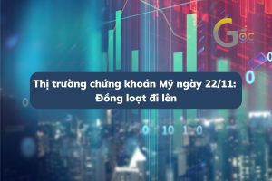 Thị trường chứng khoán Mỹ ngày 22/11