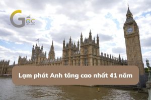 Lạm phát tại Anh tăng cao nhất 41 năm