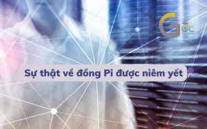 Sự thật về đồng Pi được niêm yết