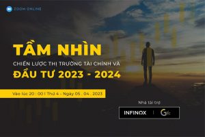 TẦM NHÌN CHIÊN LƯỢC THỊ TRƯỜNG TÀI CHÍNH VÀ ĐẦU TƯ 2023 - 2024