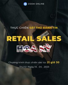 THỰC CHIẾN - ĐÁNH TIN RETAIL SALES