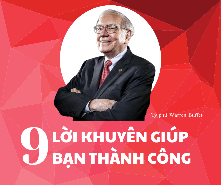 NHỮNG LỜI KHUYÊN TỪ TỶ PHÚ WARREN BUFFETT 